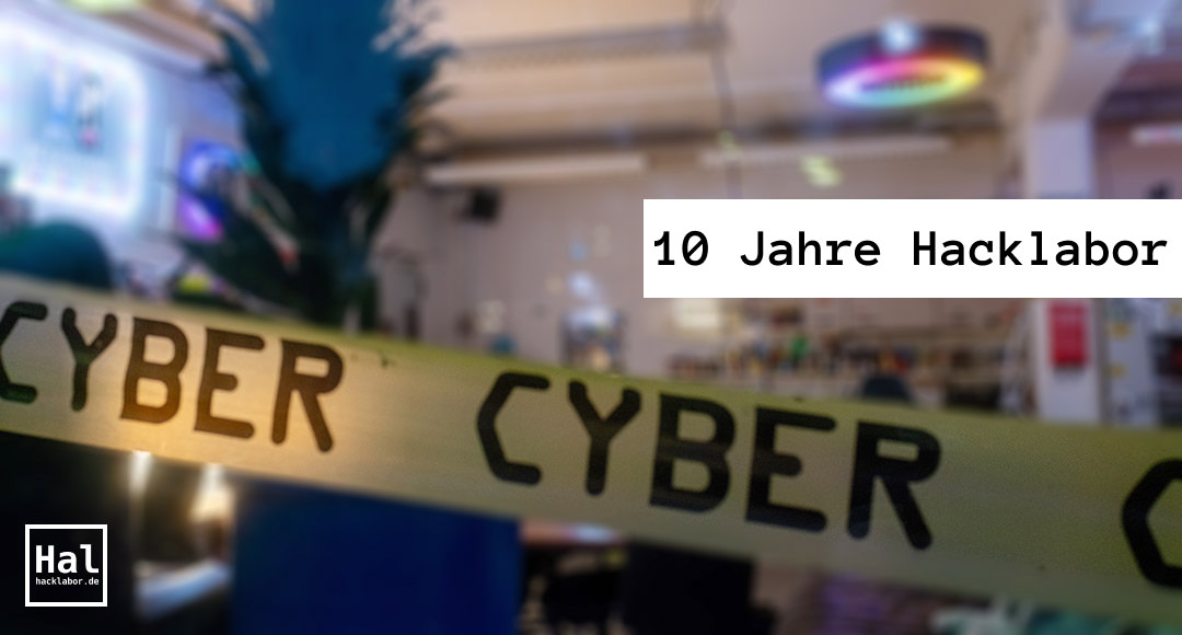 10 Jahre Hacklabor