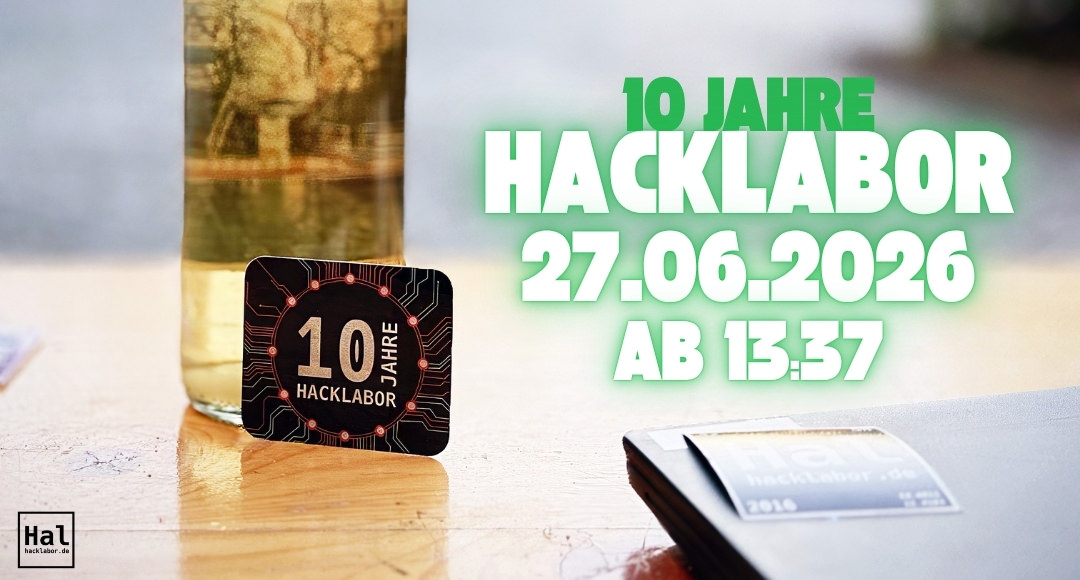 10 Jahre Hacklabor - Sommerfest