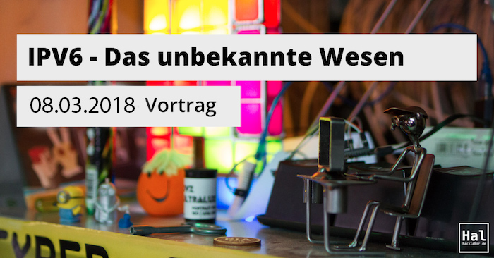 IPV6 Vortrag im Hacklabor